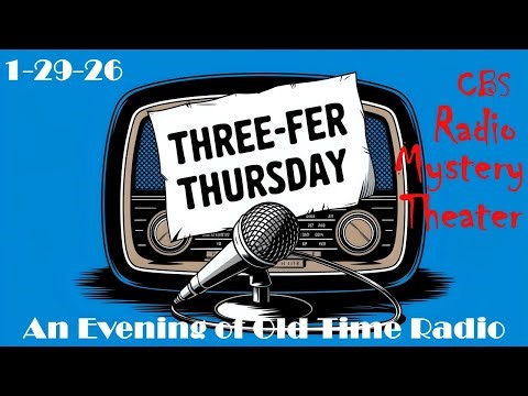 Classic Old Time Radio Shows | Three-Fer Thursday OTR | 1-29-26 | Radio Mystery Theater!