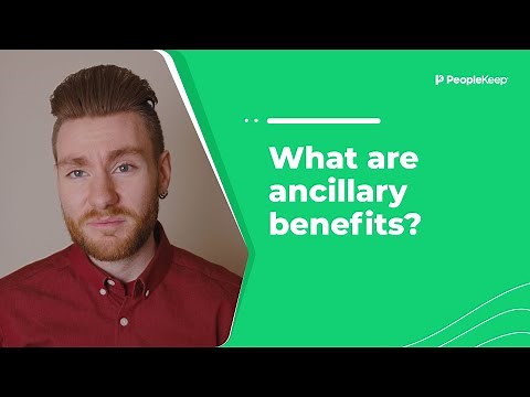 What are ancillary benefits?