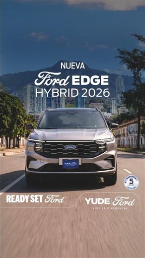 Volvió y Evolucionó: Nueva FORD EDGE HYBRID 2026