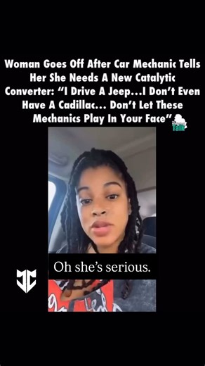 Woman Goes Off After Car Mechanic Tells Her She Needs A New Catalytic Converter: “I Drive A Jeep...I Don’t Even Have A Cadilla‹... Don’t Let These Mechani‹s Play In Your Face” | Jayecane