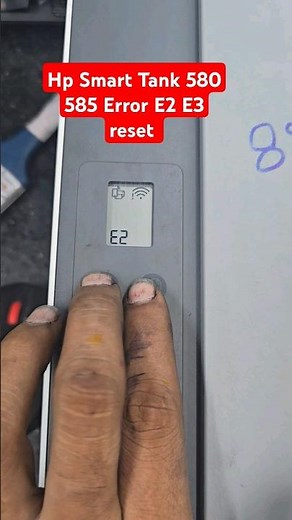 Hp Smart Tank 580 585 #Error E2 E3 reset full #reset printer All-in One Color printer