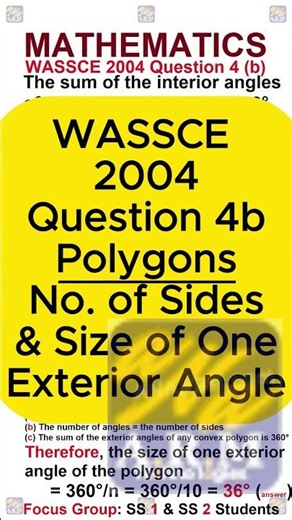 WASSCE 2004 Maths Q4b | Polygons, Number of Sides & Size of One Exterior Angle | WAEC Mathematics