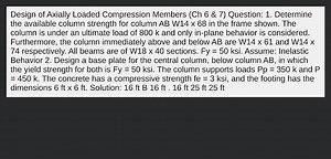 Design of Axially Loaded Compression Members (Ch 6 & 7) Questio... | Filo