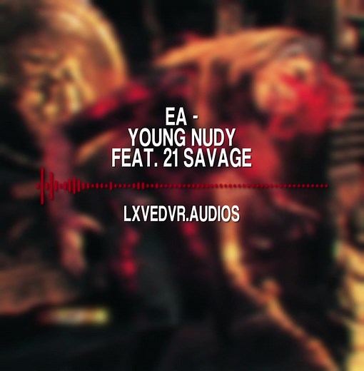 original edit: @dar ✧ — song: EA - young nudy feat. 21 savage ✧ — give credits if used #songs #audios #audiosforedits #editaudios #editingaudios #fyp #foryou #foryoupage #viral #trending #youngnudy #21savage