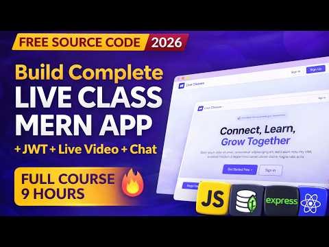 Build a Live Class MERN App with ZEGOCLOUD 🚀 | Auth + Video + Chat | 9 Hour Full Course 2026