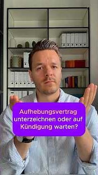 Kündigung oder Aufhebungsvertrag: Was ist besser für dich?