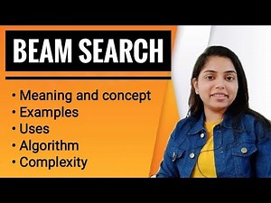 Beam Search | Algorithm | Example | Artificial Intelligence | Heuristic Search | AI - Kanika Vats