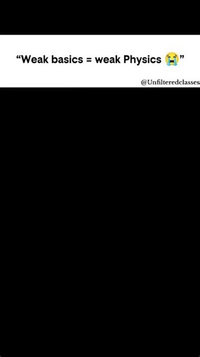 🗣️BASIC PHYSICS YOU MUST KNOW #shorts #unfilteredclasses