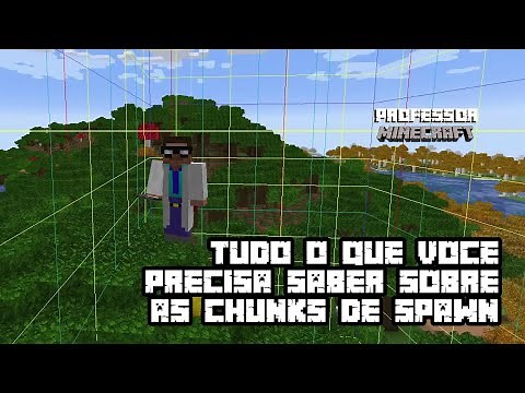 Tudo o que você precisa saber sobre as chunks de spawn!