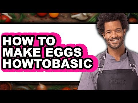 How To Make Eggs Howtobasic - Step By Step