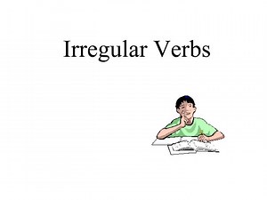 Irregular Verbs - SlideServe