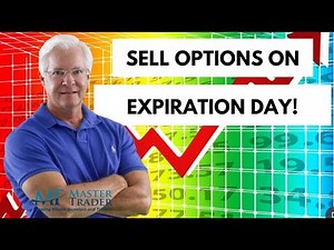 Profit Blueprint from Selling Options on Expiration Day for Easy Weekly Income - MasterTrader.com
