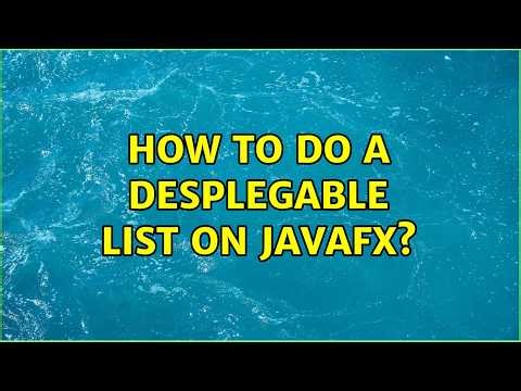 How to do a Desplegable List on JavaFx?