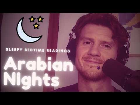 Arabian Nights Bedtime Reading (Andrew Lang) | Sleepy Podcast ASMR Soft Spoken Storytelling