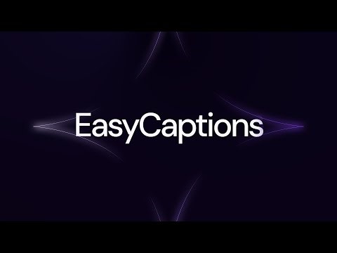 What is EasyCaptions?