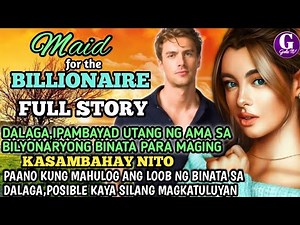 FULL STORY|MAID FOR THE BILLIONAIRE|GELZ TV
