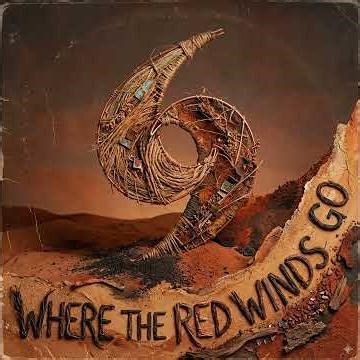 Where the Red Winds Go