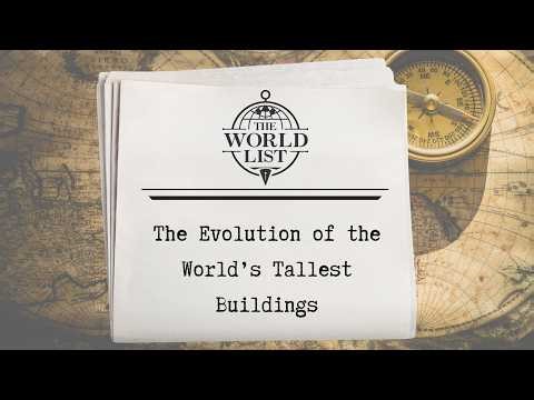 See the Evolution of the World's Tallest Buildings