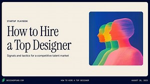 The founder's guide to hiring designers in 2025