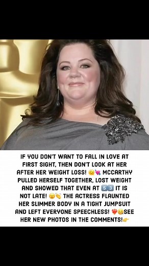 Unrecognizable after a weight loss!» Melissa McCarthy’s incredible transformation is making headlines | Carol Rynehart01