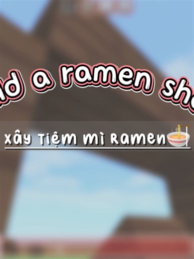 13/1/26||Build a ramen shop#CapCut #MineCraft #bapyeu