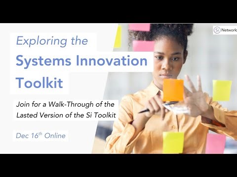 Exploring the Systems Innovation Toolkit - Info Session