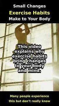 Small Changes Exercise Habits Make to Your Body