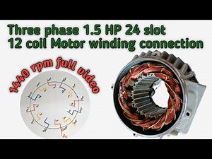 3 phase 1440 rpm motor chain winding connection with diagram|Motor winding|1.5 hp 24 Slot 1440 rpm