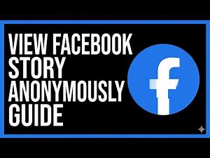 How to View Facebook Story Anonymously (2026 Guide)