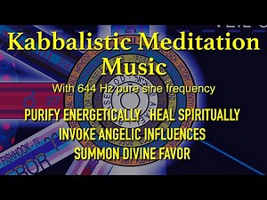 644Hz Netzach Kabbalah Tree of Life Sephiroth Meditation Music Therapy Spirituality Relaxation ASMR