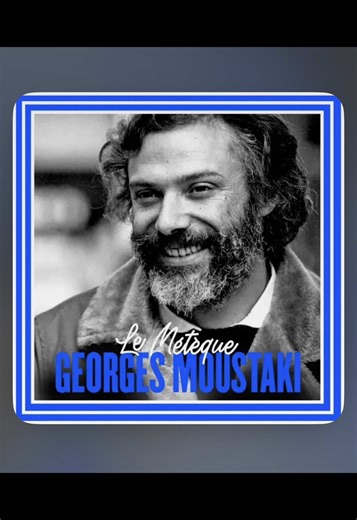 Le métèque Georges Moustaki #varietesfrancaises #paroles #georgesmoustaki#lemeteque#fyp
