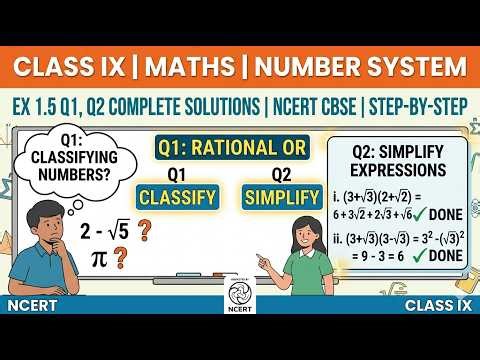 CLASS IX 2026-27 NUMBER SYSTEM EX-1.5 Q.NO 1 ,2 SOLUTION