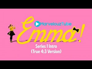 Emma! Series 1 Intro (True 4:3 Version)