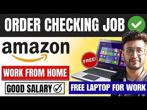 🔥 Amazon Order Checking Job | Work From Home | All Over India | 12th Pass Can Apply