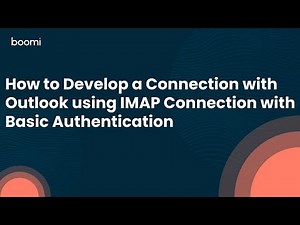 How to Develop a Connection with Outlook using IMAP Connection with Outbound Oauth 2.0