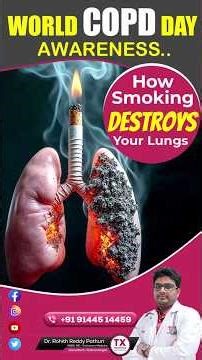 World COPD Day | How Smoking Destroys Your Lungs | Dr. Rohith Reddy Pathuri || TX Hospitals
