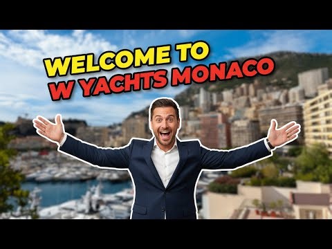 Welcome to W Yachts Monaco