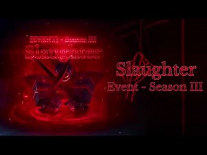[Event - Season III] Slaughter Theme | Sol's RNG