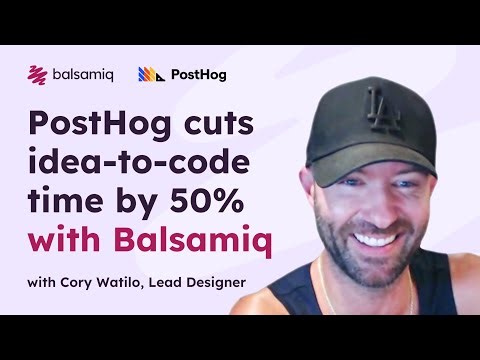 How PostHog cuts idea-to-code time by 50% with Balsamiq