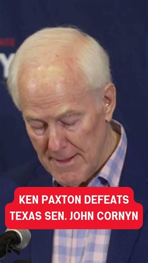 Ken Paxton defeats John Cornyn for U.S. Senate GOP nomination