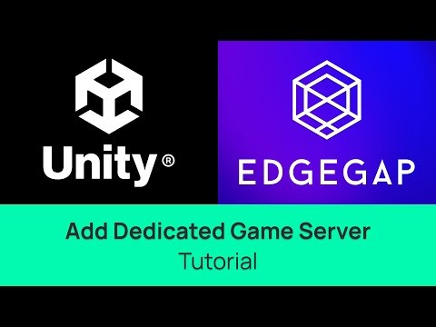 Add Dedicated Game Servers in Unity 6.3 to Any Game - Edgegap Plugin Tutorial