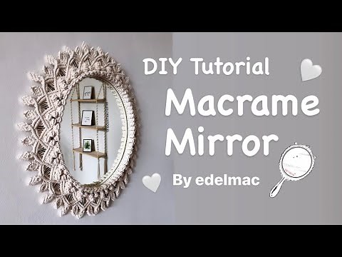 DIY Tutorial Macrame Mirror Handmade