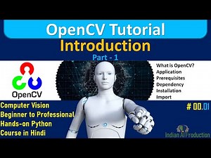 Introduction of OpenCV Tutorial in Python in Hindi | Computer Vision | Data Science | AI