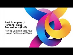 Real Examples of Personal Value Propositions: How to Communicate Your Unique Professional Value