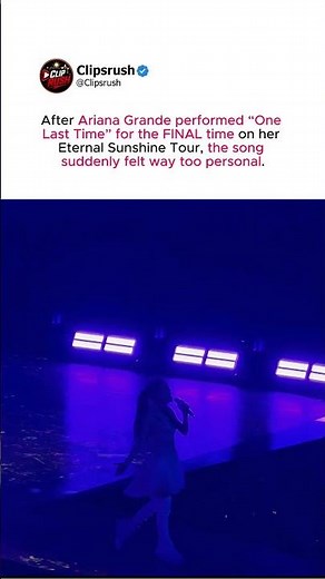 Ariana Grande Sang “One Last Time” for the FINAL Time and Fans Felt Everything #arianagrande