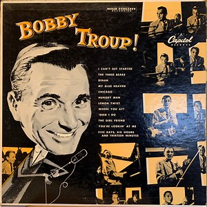 Bobby Troup - Bobby Troup!