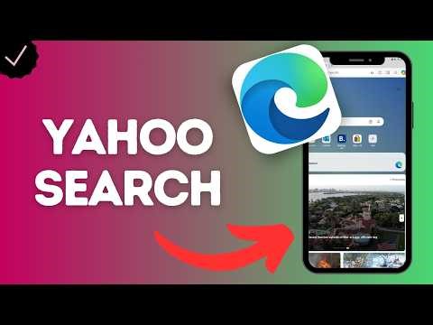 How to Set Yahoo as the Search Engine in Microsoft Edge App (switch Edge’s default search engine)