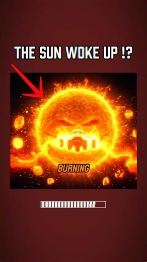 The Sun Woke Up !?