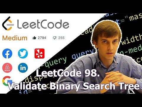 LeetCode 98. Validate Binary Search Tree (Algorithm Explained)