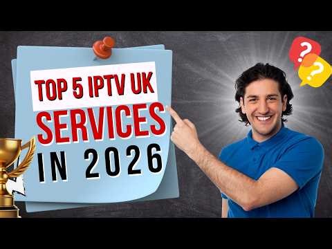 Top IPTV UK: Best IPTV Subscription & IPTV Providers 2026
